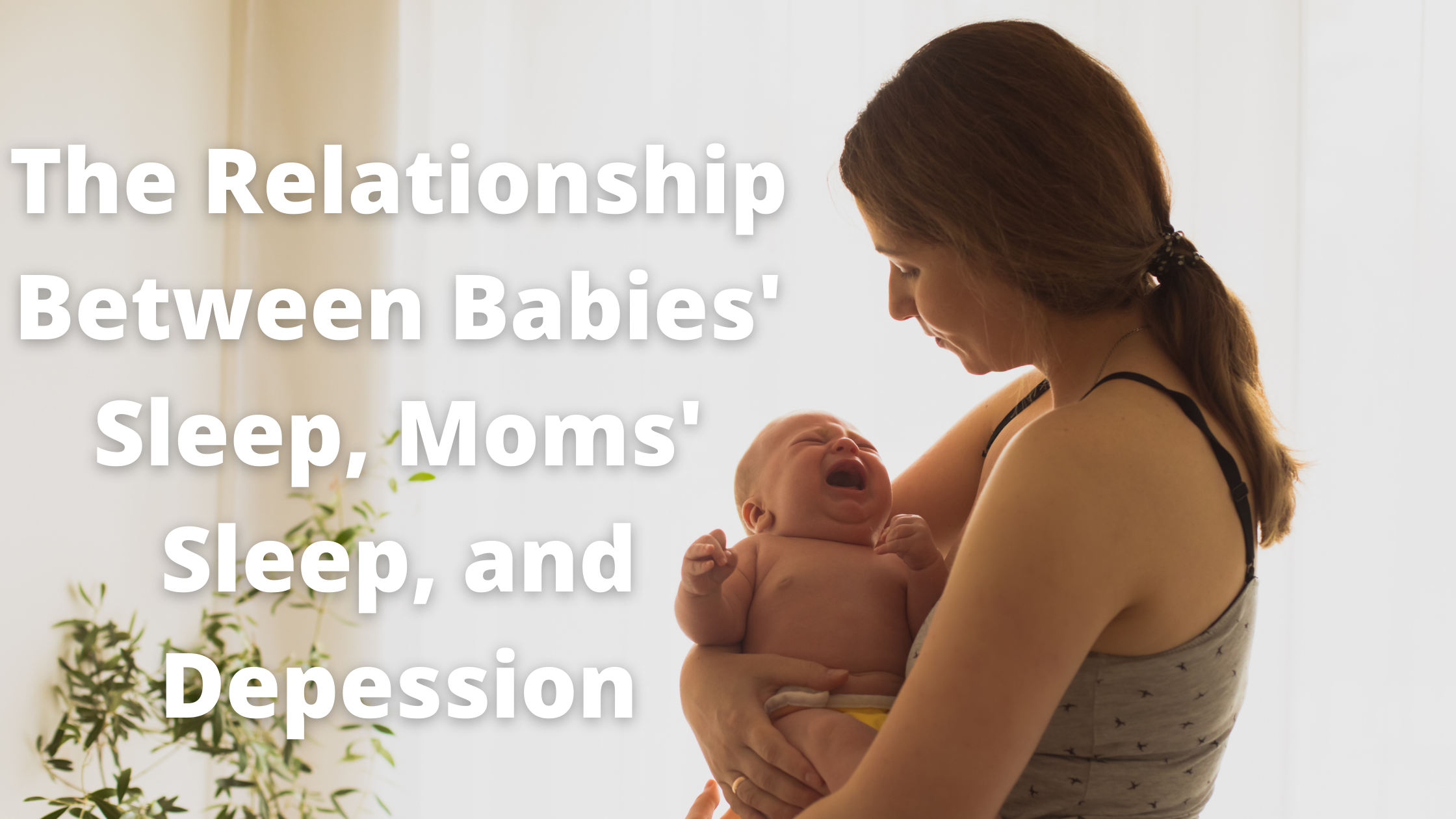 the-relationship-between-babies-sleep-moms-sleep-and-depression